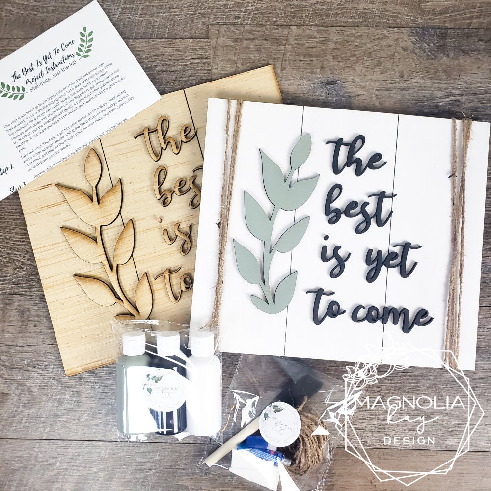 The Best is Yet to Come Sign DIY Kit