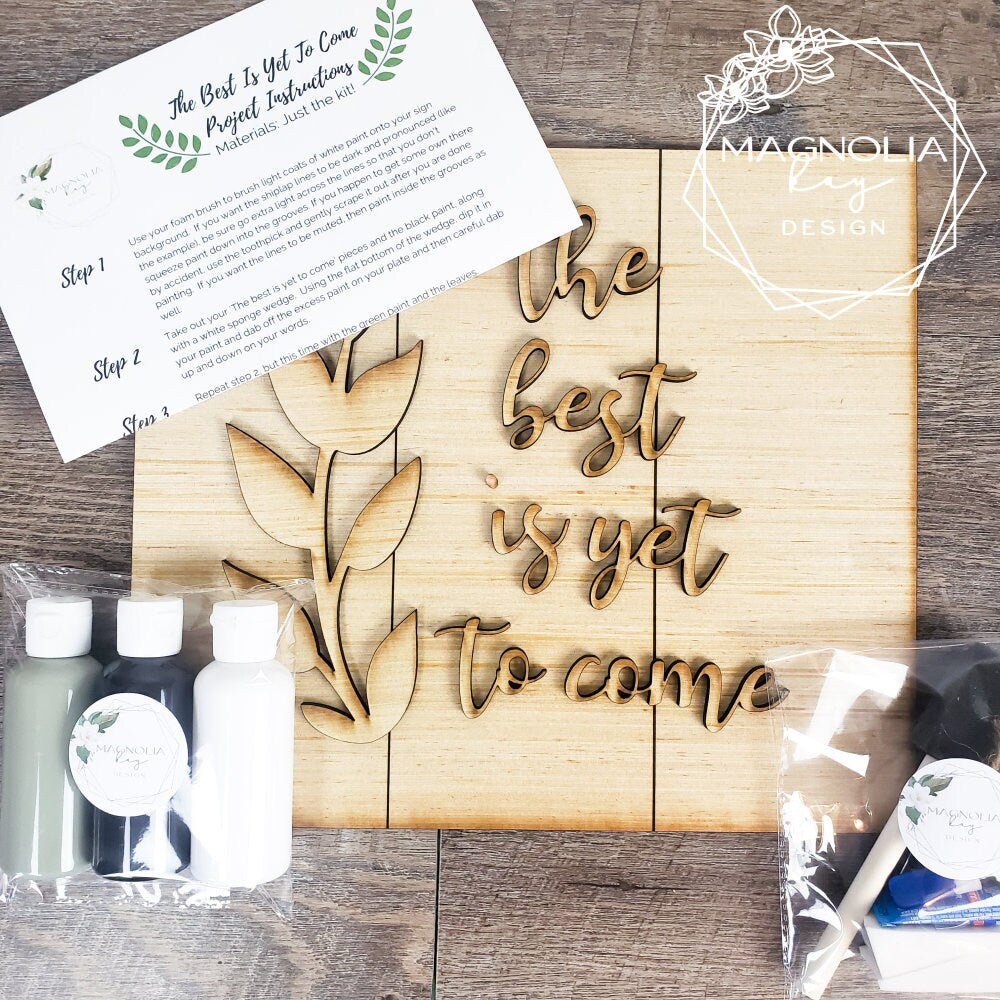 The Best is Yet to Come Sign DIY Kit
