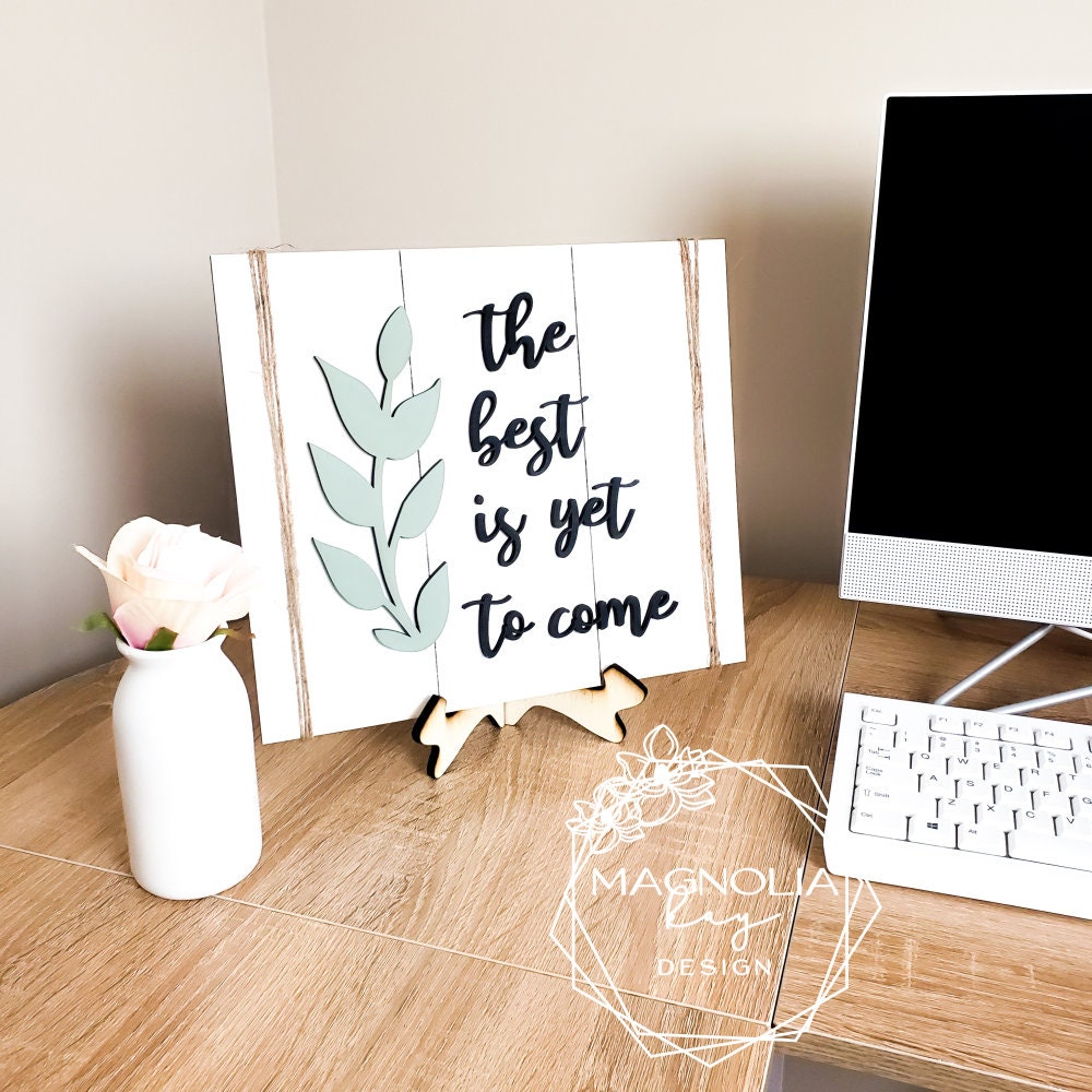 The Best is Yet to Come Sign DIY Kit