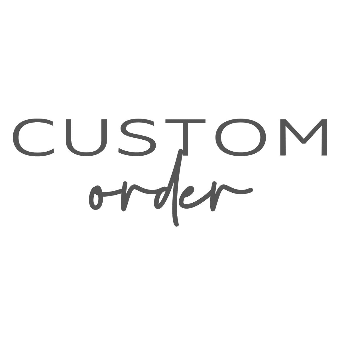 Custom Order for Ashley