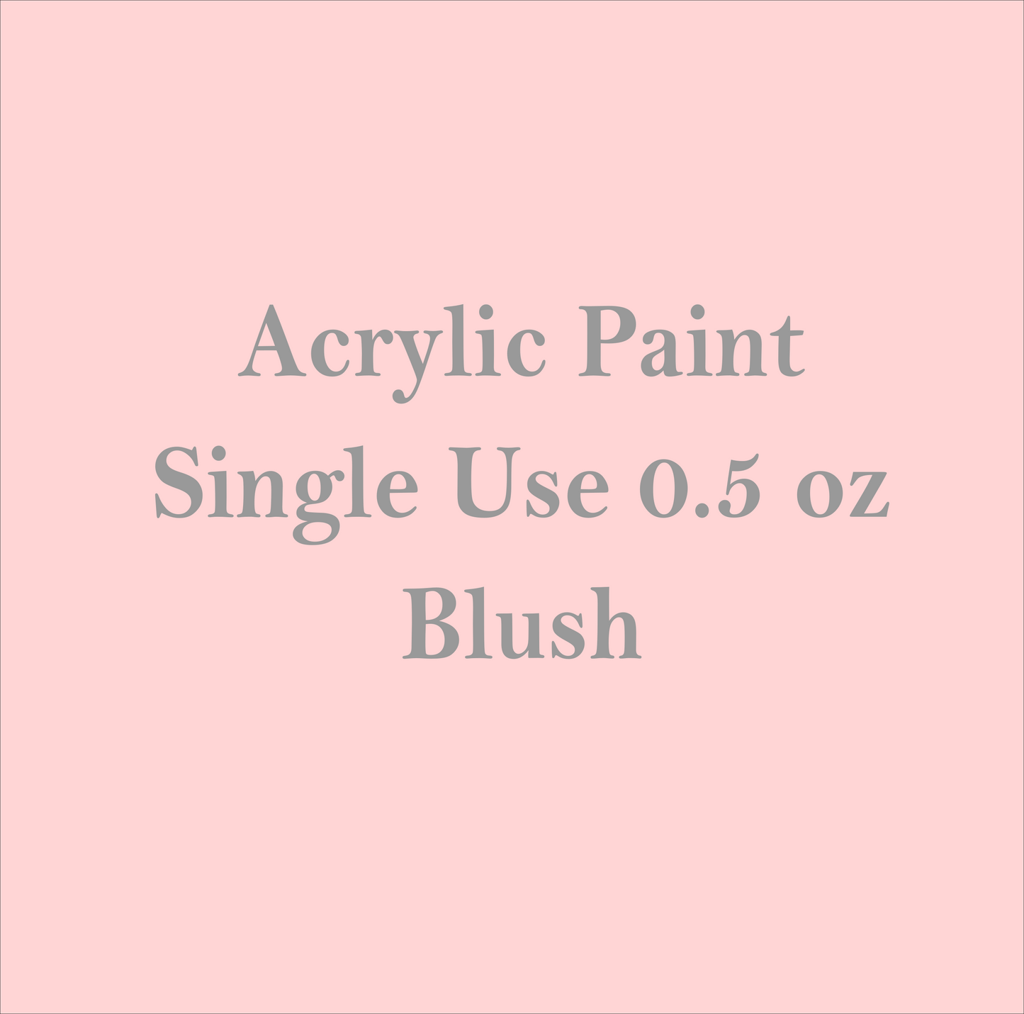 Blush- Mini Bottle Paint